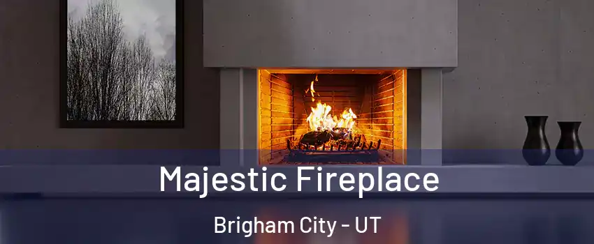  Majestic Fireplace Brigham City - UT